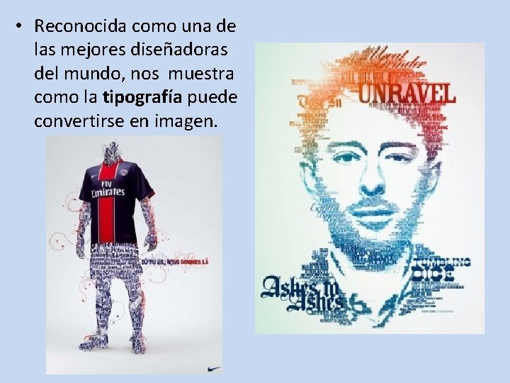  • Reconocida como una de las mejores diseñadoras del mundo, nos muestra como