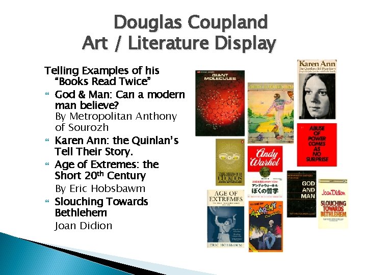 Douglas Coupland Art / Literature Display Telling Examples of his “Books Read Twice” God