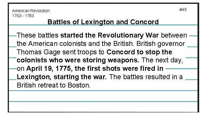 American Revolution 1763 - 1783 #45 Battles of Lexington and Concord These battles started