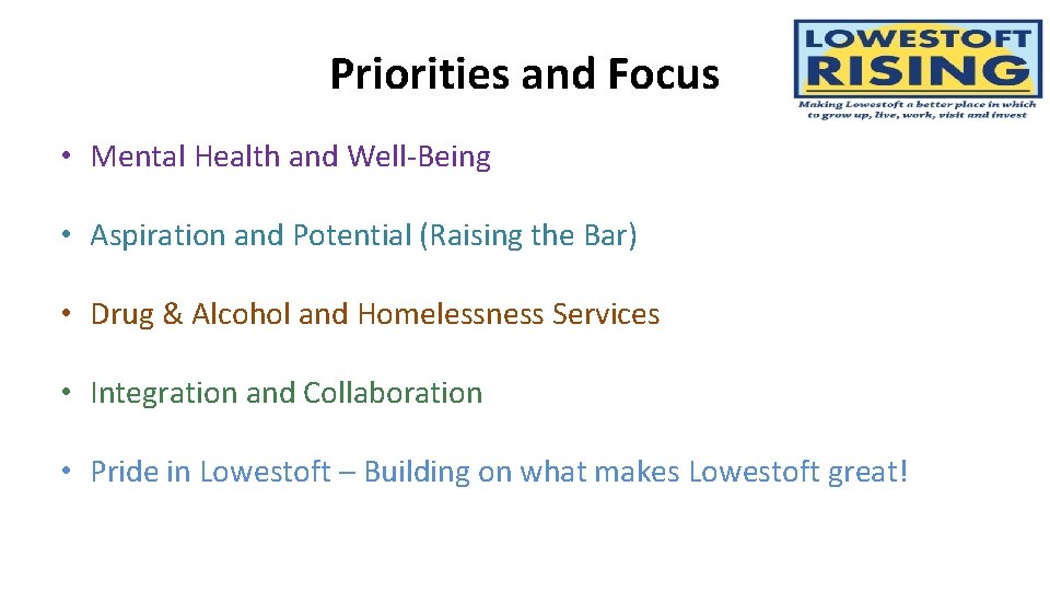 Priorities and Focus • Mental Health and Well-Being • Aspiration and Potential (Raising the
