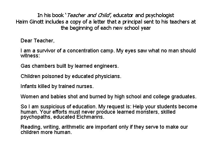 In his book ‘Teacher and Child’, educator and psychologist Haim Ginott includes a copy