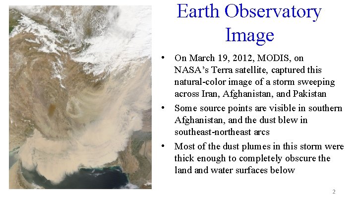 Earth Observatory Image • On March 19, 2012, MODIS, on NASA’s Terra satellite, captured