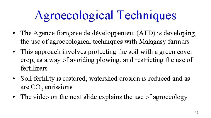 Agroecological Techniques • The Agence française de développement (AFD) is developing, the use of