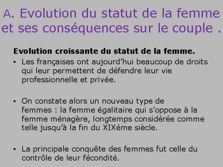 A. Evolution du statut de la femme et ses conséquences sur le couple. Evolution