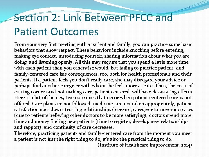 Section 2: Link Between PFCC and Patient Outcomes From your very first meeting with