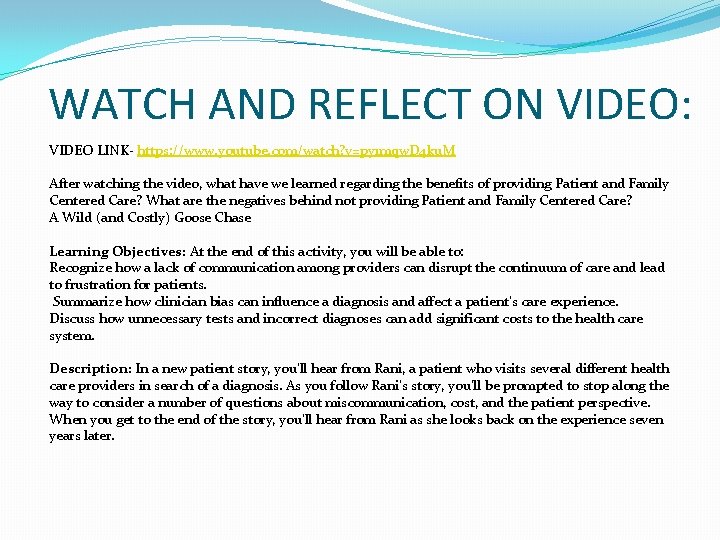 WATCH AND REFLECT ON VIDEO: VIDEO LINK- https: //www. youtube. com/watch? v=py 1 mqw.