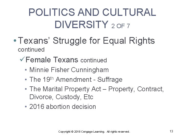 POLITICS AND CULTURAL DIVERSITY 2 OF 7 • Texans’ Struggle for Equal Rights continued