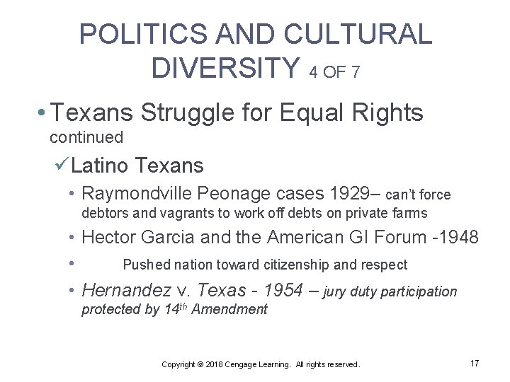 POLITICS AND CULTURAL DIVERSITY 4 OF 7 • Texans Struggle for Equal Rights continued