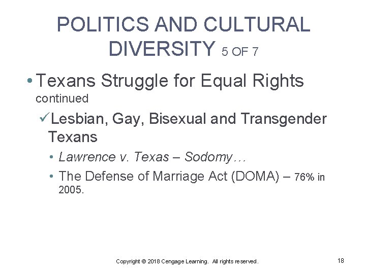 POLITICS AND CULTURAL DIVERSITY 5 OF 7 • Texans Struggle for Equal Rights continued