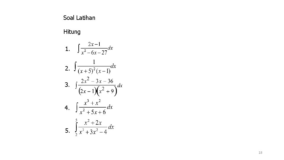 Soal Latihan Hitung 1. 2. 3. 4. 5. 18 