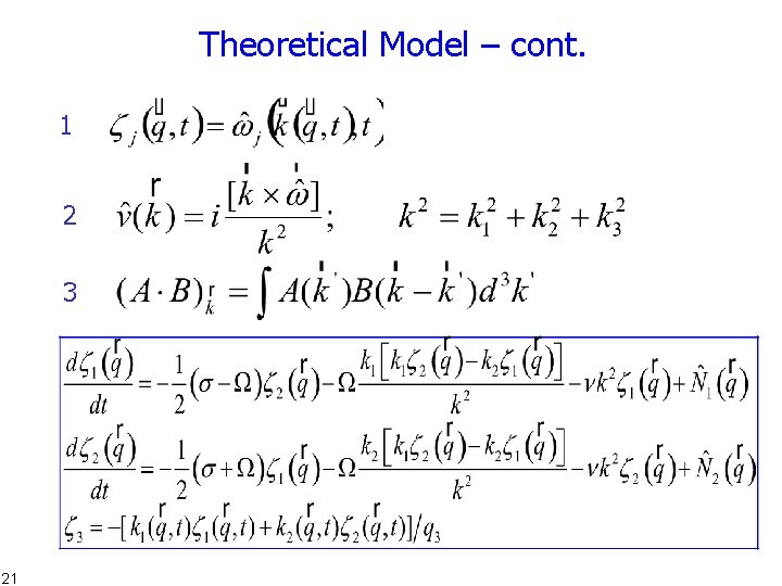 Theoretical Model – cont. 1 2 3 21 