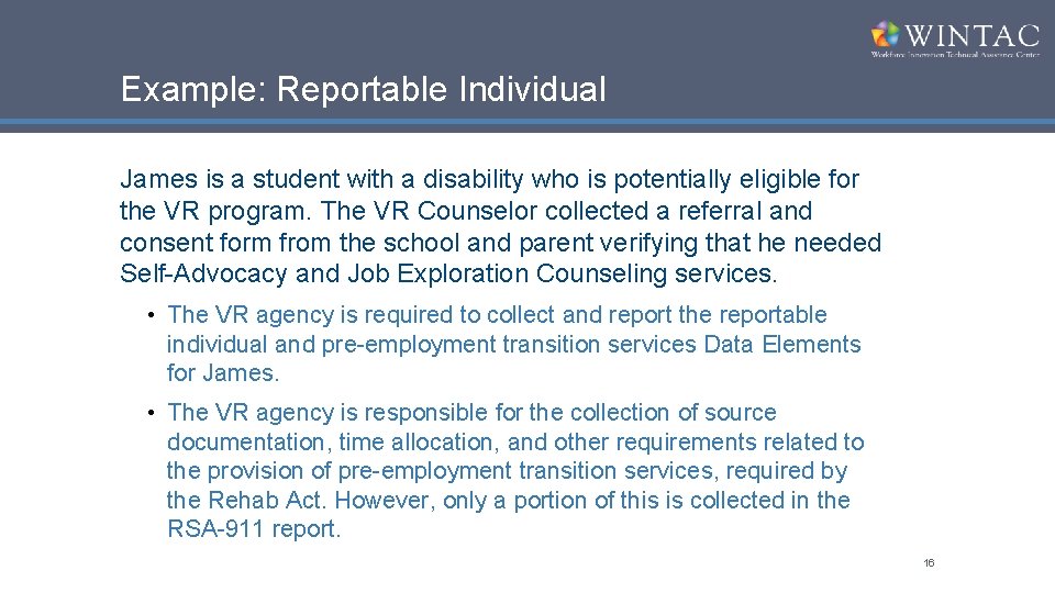 Example: Reportable Individual James is a student with a disability who is potentially eligible