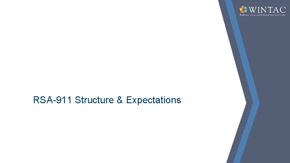 RSA-911 Structure & Expectations 