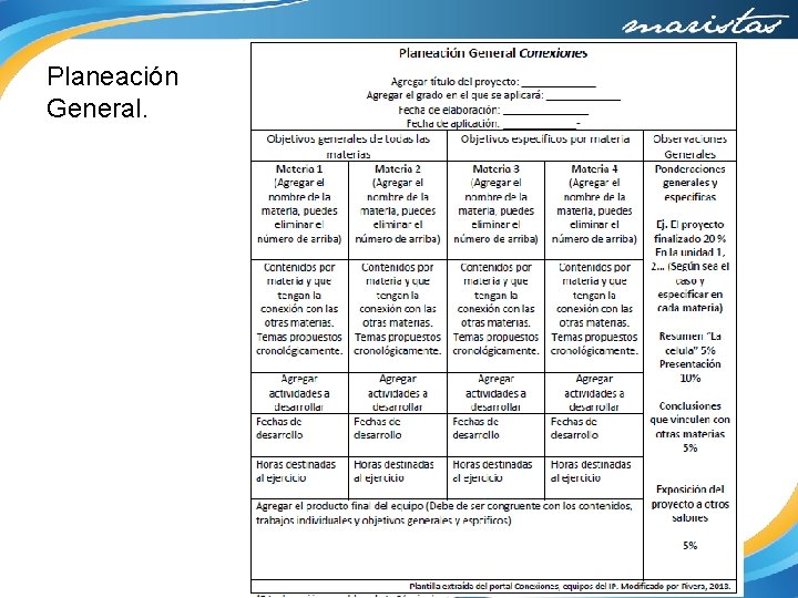 Planeación General. 