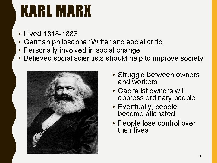 KARL MARX • • Lived 1818 -1883 German philosopher Writer and social critic Personally