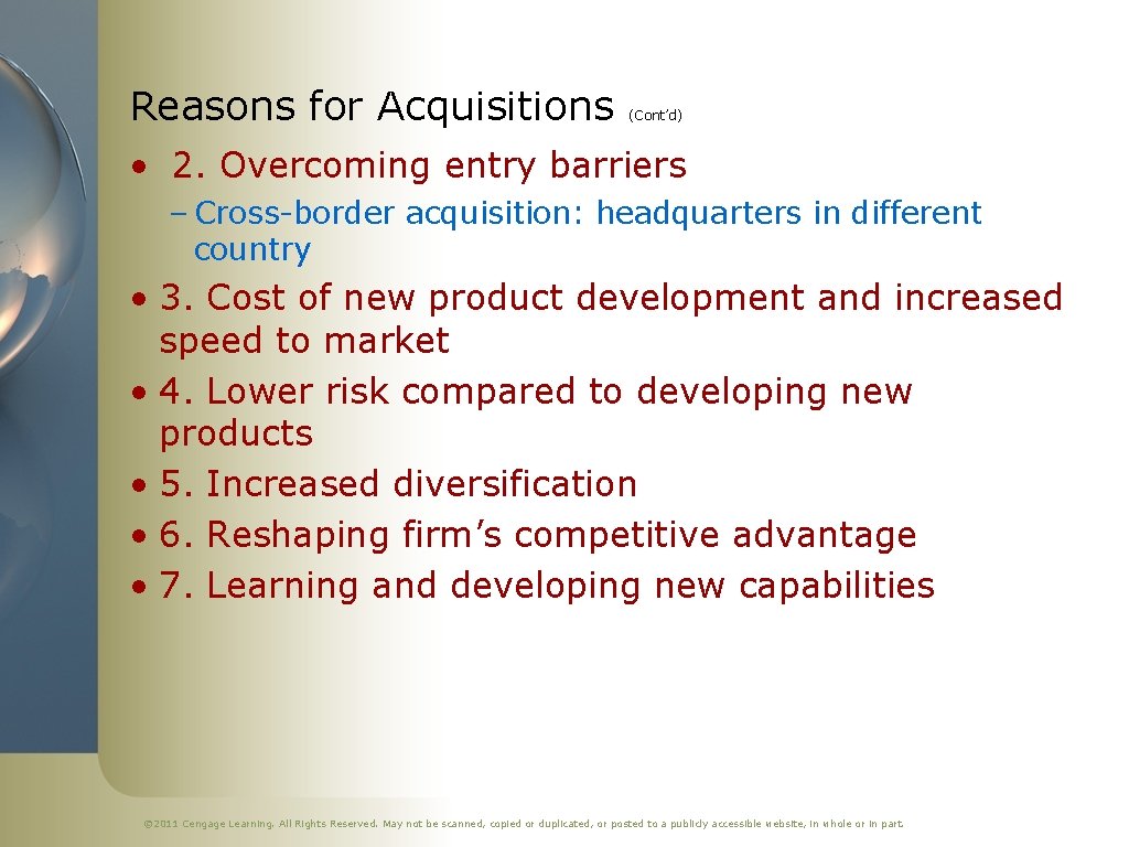 Reasons for Acquisitions (Cont’d) • 2. Overcoming entry barriers – Cross-border acquisition: headquarters in
