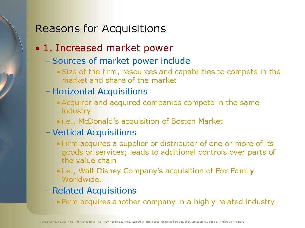 Reasons for Acquisitions • 1. Increased market power – Sources of market power include