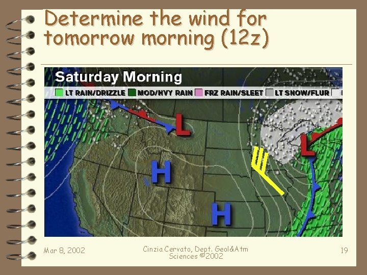 Determine the wind for tomorrow morning (12 z) Live internet Now remember the wind