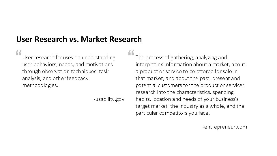 User Research vs. Market Research User research focuses on understanding user behaviors, needs, and