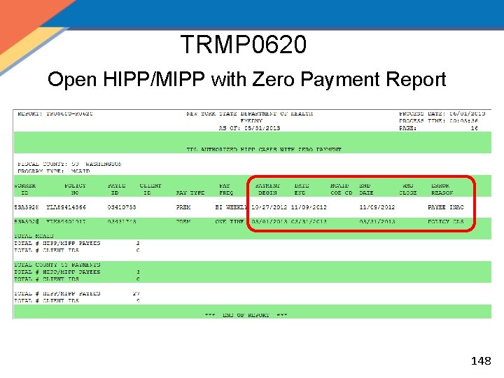 TRMP 0620 Open HIPP/MIPP with Zero Payment Report 148 