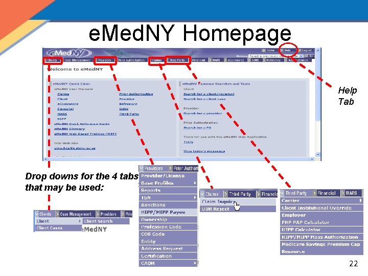 e. Med. NY Homepage Help Tab Drop downs for the 4 tabs that may