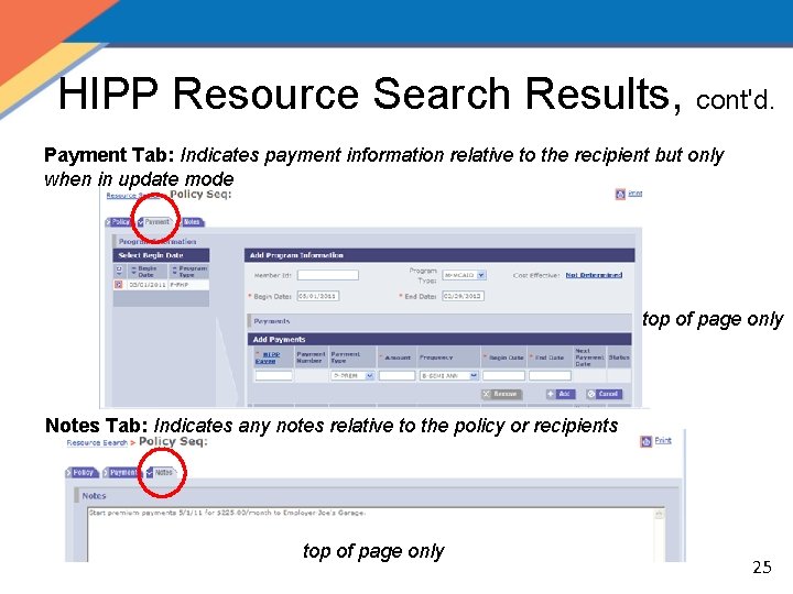 HIPP Resource Search Results, cont'd. Payment Tab: Indicates payment information relative to the recipient