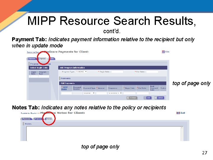 MIPP Resource Search Results, cont'd. Payment Tab: Indicates payment information relative to the recipient