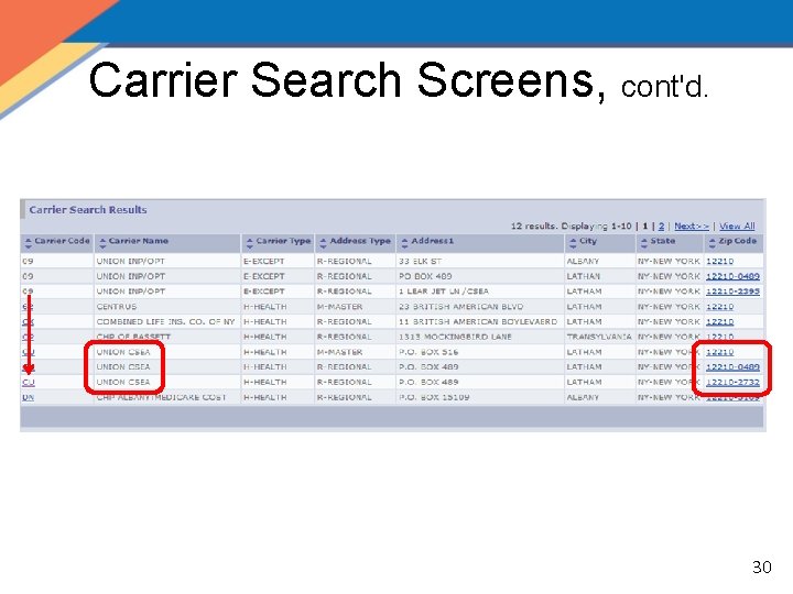 Carrier Search Screens, cont'd. 30 