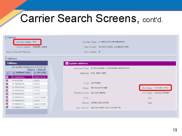 Carrier Search Screens, cont'd. 31 