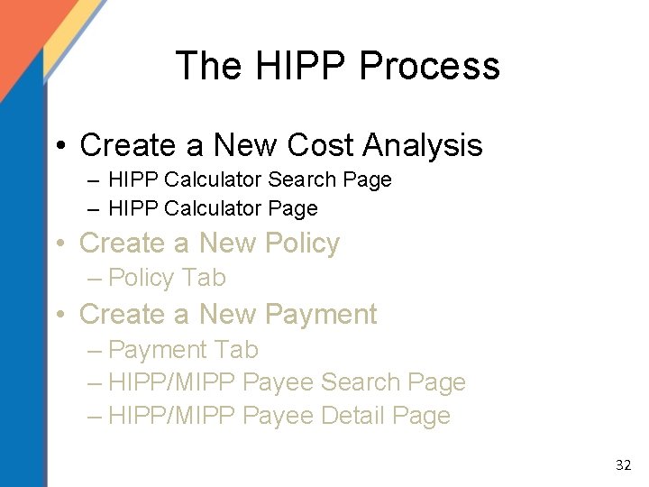 The HIPP Process • Create a New Cost Analysis – HIPP Calculator Search Page