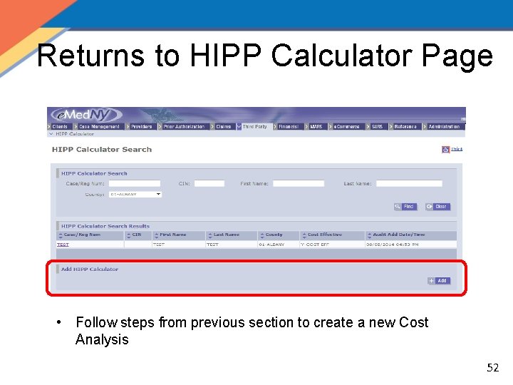 Returns to HIPP Calculator Page • Follow steps from previous section to create a