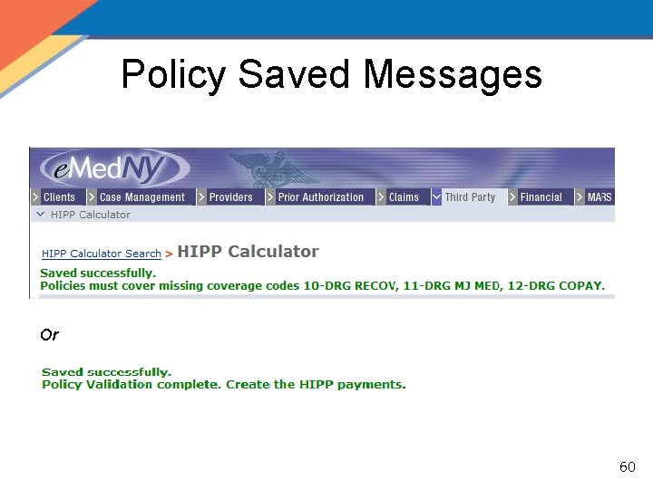 Policy Saved Messages Or 60 