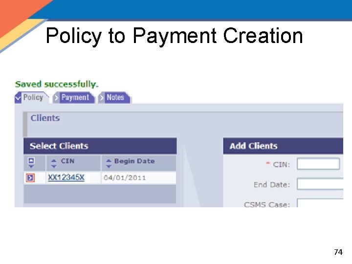 Policy to Payment Creation 74 