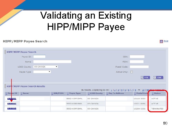 Validating an Existing HIPP/MIPP Payee 00000001 00000002 00000003 80 