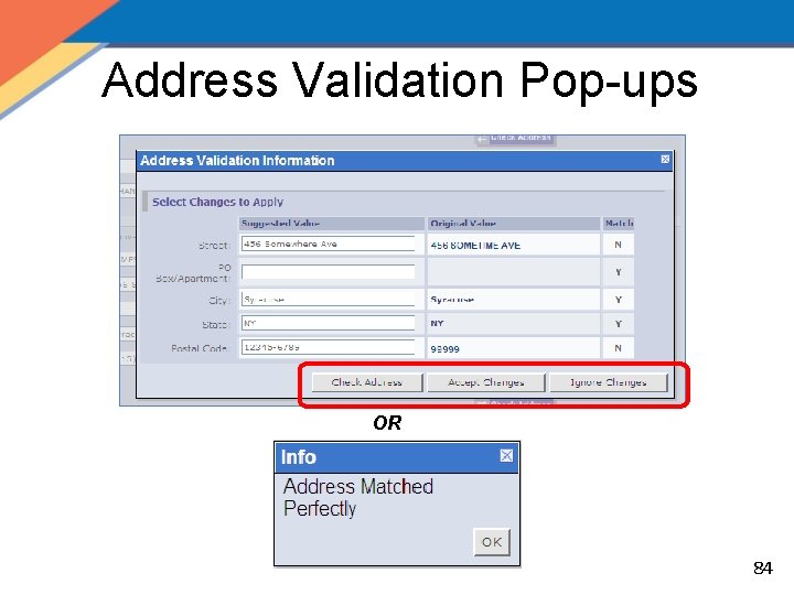 Address Validation Pop-ups OR 84 