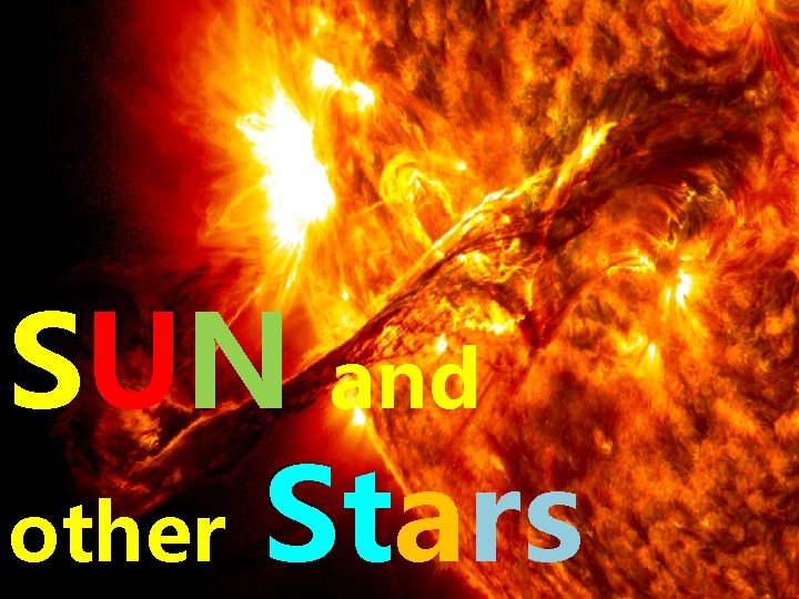 SUN and other Stars 