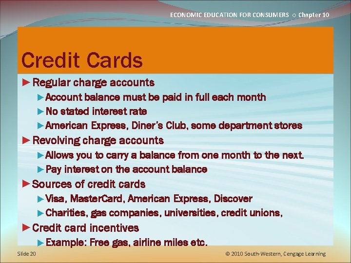 ECONOMIC EDUCATION FOR CONSUMERS ○ Chapter 10 Credit Cards ►Regular charge accounts ►Account balance