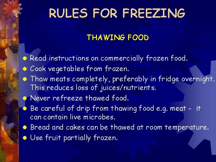 RULES FOR FREEZING THAWING FOOD ® ® ® ® Read instructions on commercially frozen