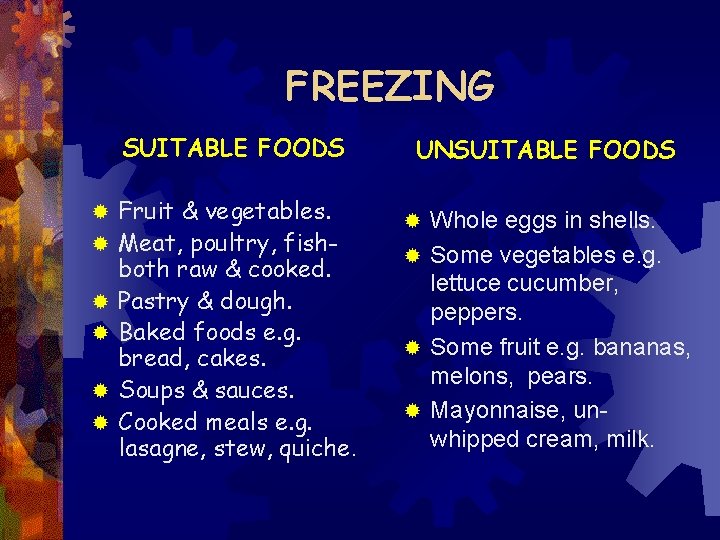 FREEZING SUITABLE FOODS ® ® ® Fruit & vegetables. Meat, poultry, fishboth raw &