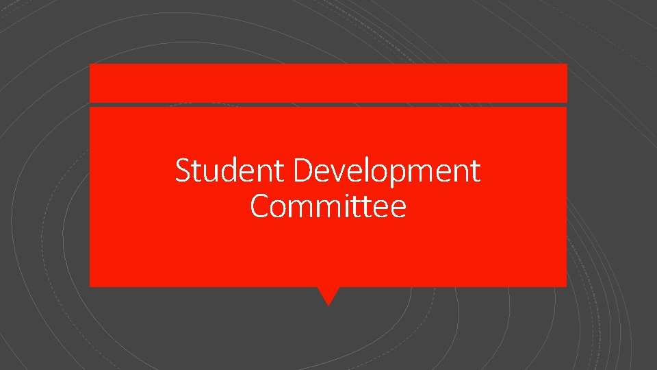 Student Development Committee 