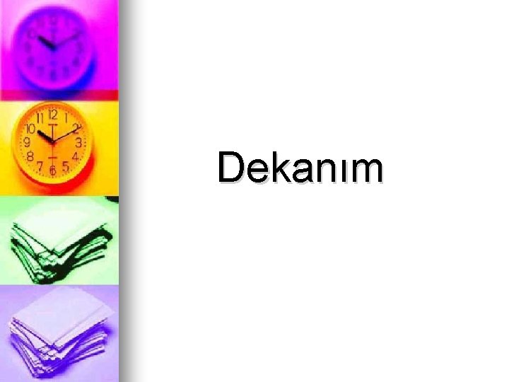 Dekanım 