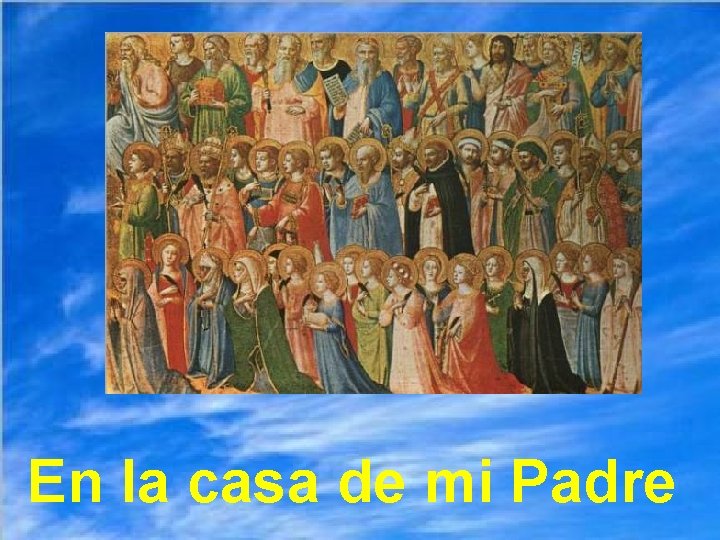 En la casa de mi Padre 