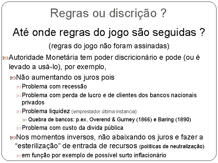 Regras ou discrição ? Até onde regras do jogo são seguidas ? (regras do