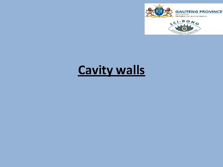 Cavity walls 