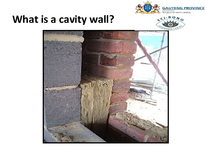 What is a cavity wall? 
