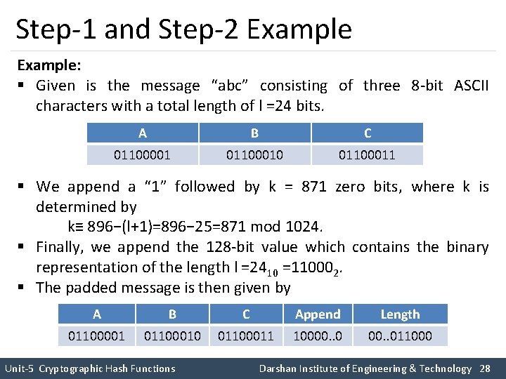 Step-1 and Step-2 Example: § Given is the message “abc” consisting of three 8 Step-1 and Step-2 Example: § Given is the message “abc” consisting of three 8