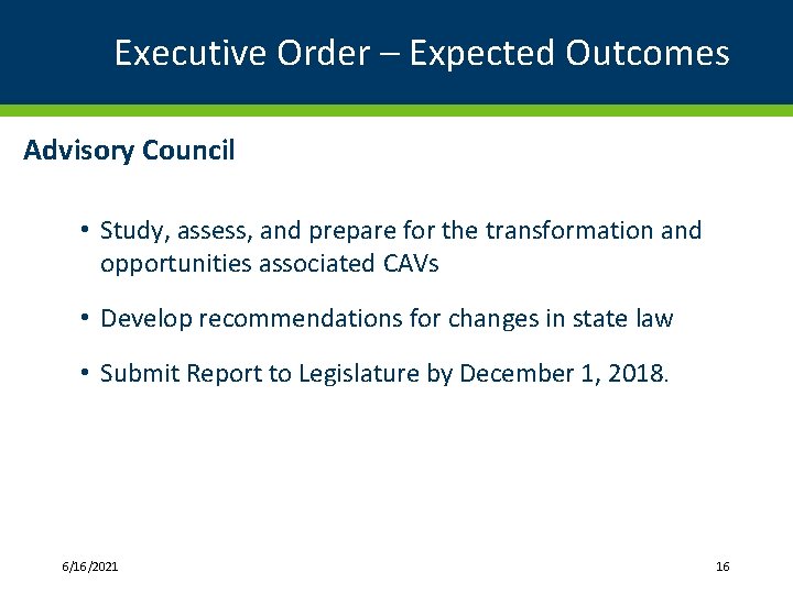 Executive Order – Expected Outcomes Advisory Council • Study, assess, and prepare for the