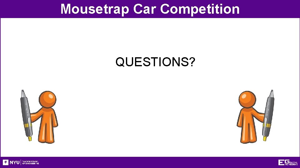 Mousetrap Car Competition QUESTIONS? 
