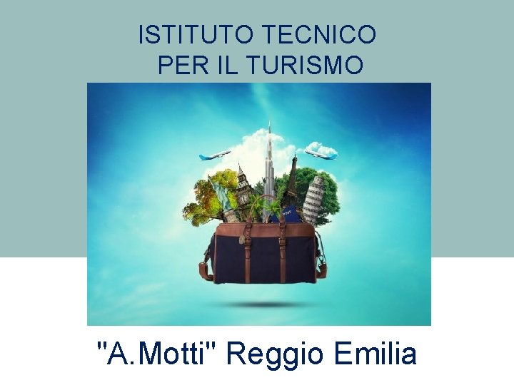 ISTITUTO TECNICO PER IL TURISMO A Motti Reggio