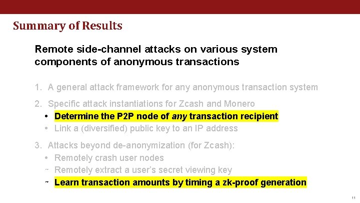 Summary of Results Remote side-channel attacks on various system components of anonymous transactions 1.